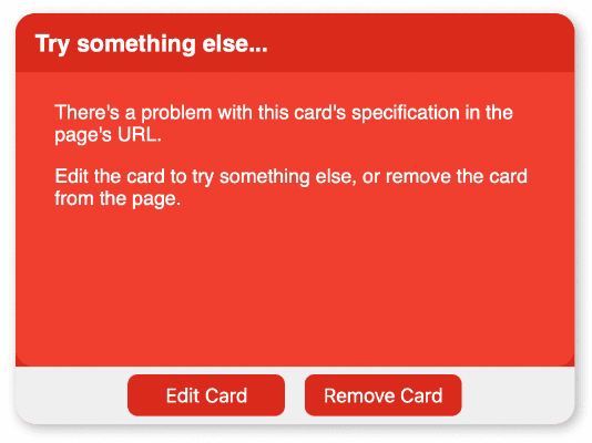 A red error card, explaining that there's a problem with the URL